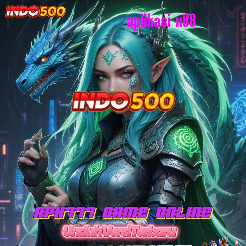 APLIKASI X88 ⇏ APK Bonus RTP Tinggi 2025 Pondasi Digital