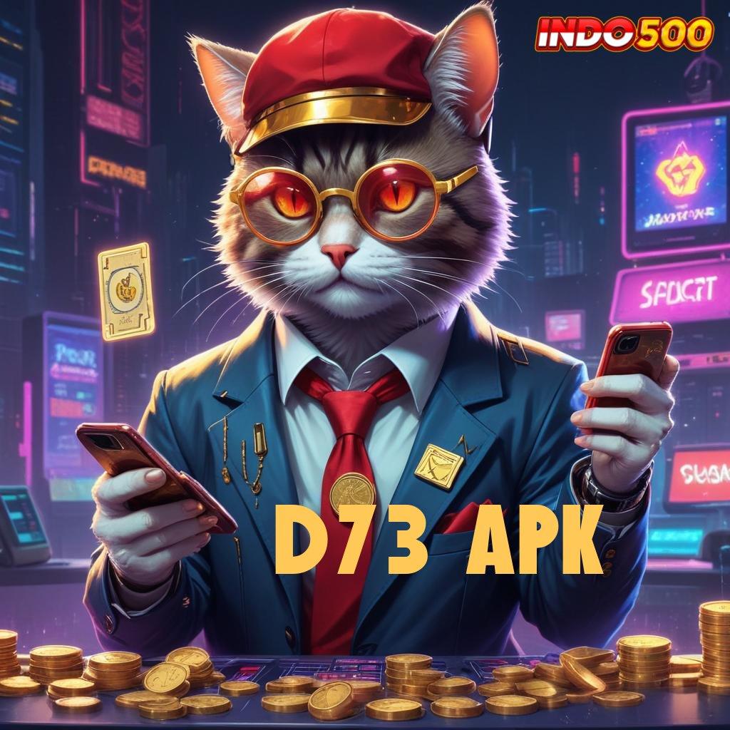 D73 APK basis baru deposit ewallet kaya langsung