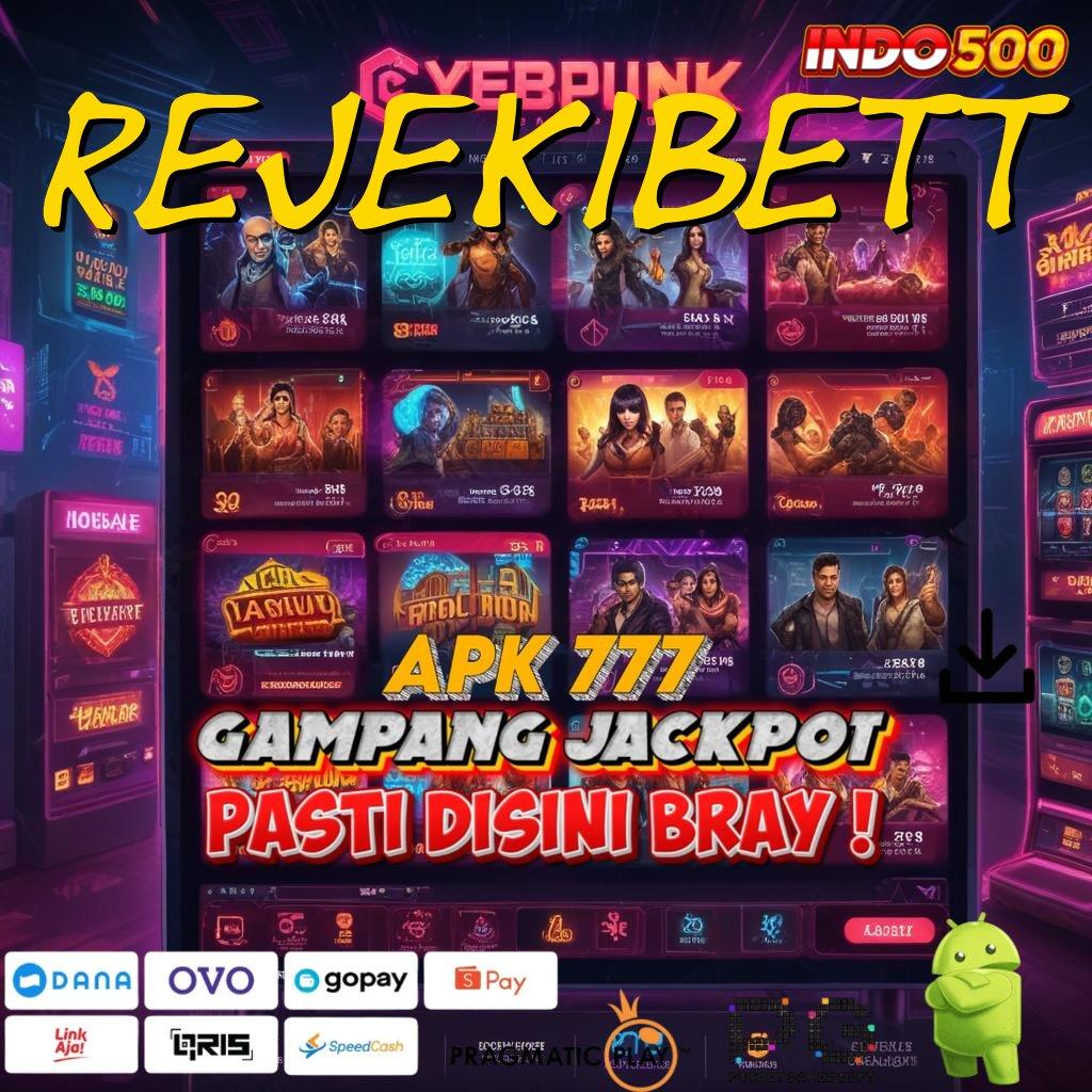 REJEKIBETT Peluang Tanpa Batas dengan Mesin Slot Terbaru