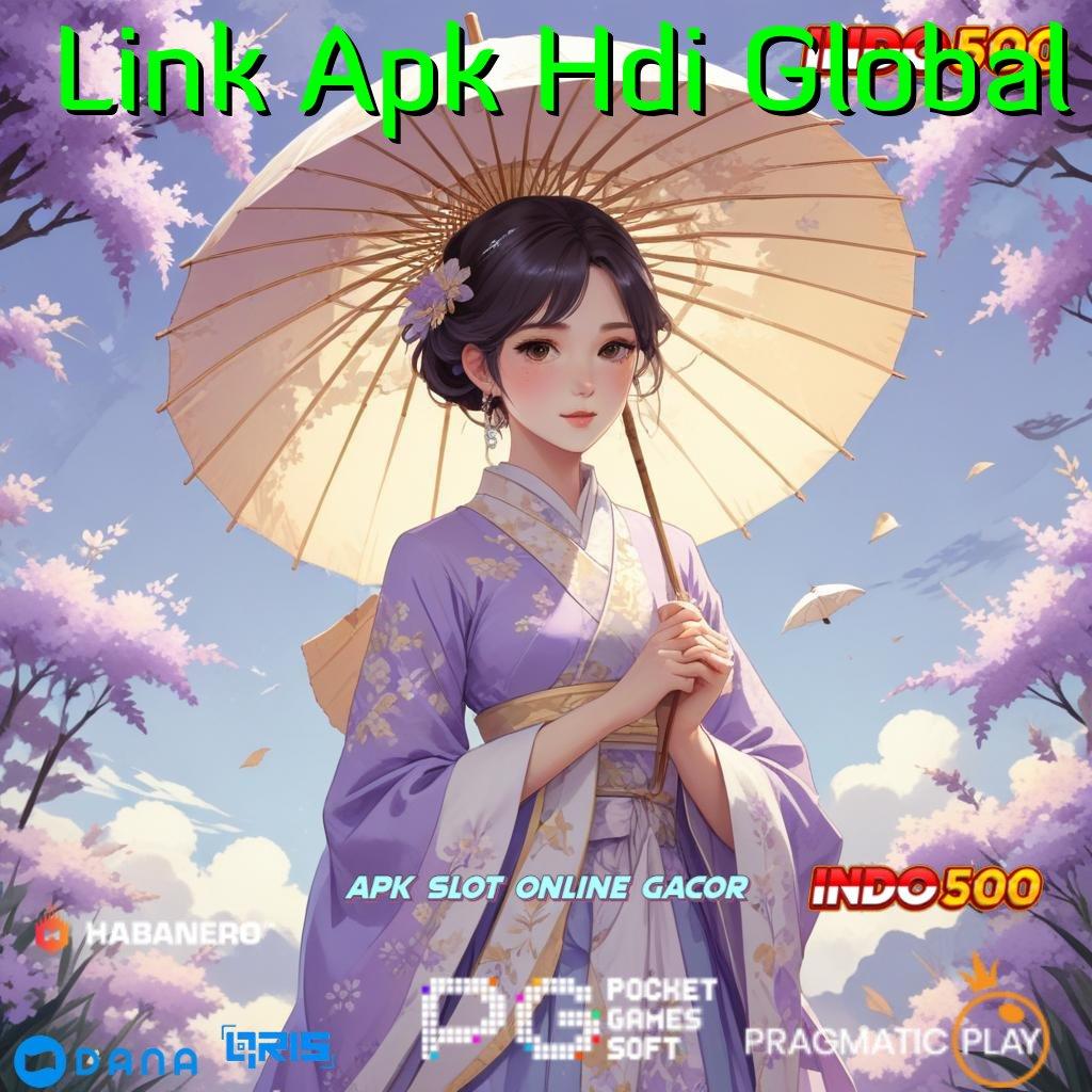 Link Apk Hdi Global