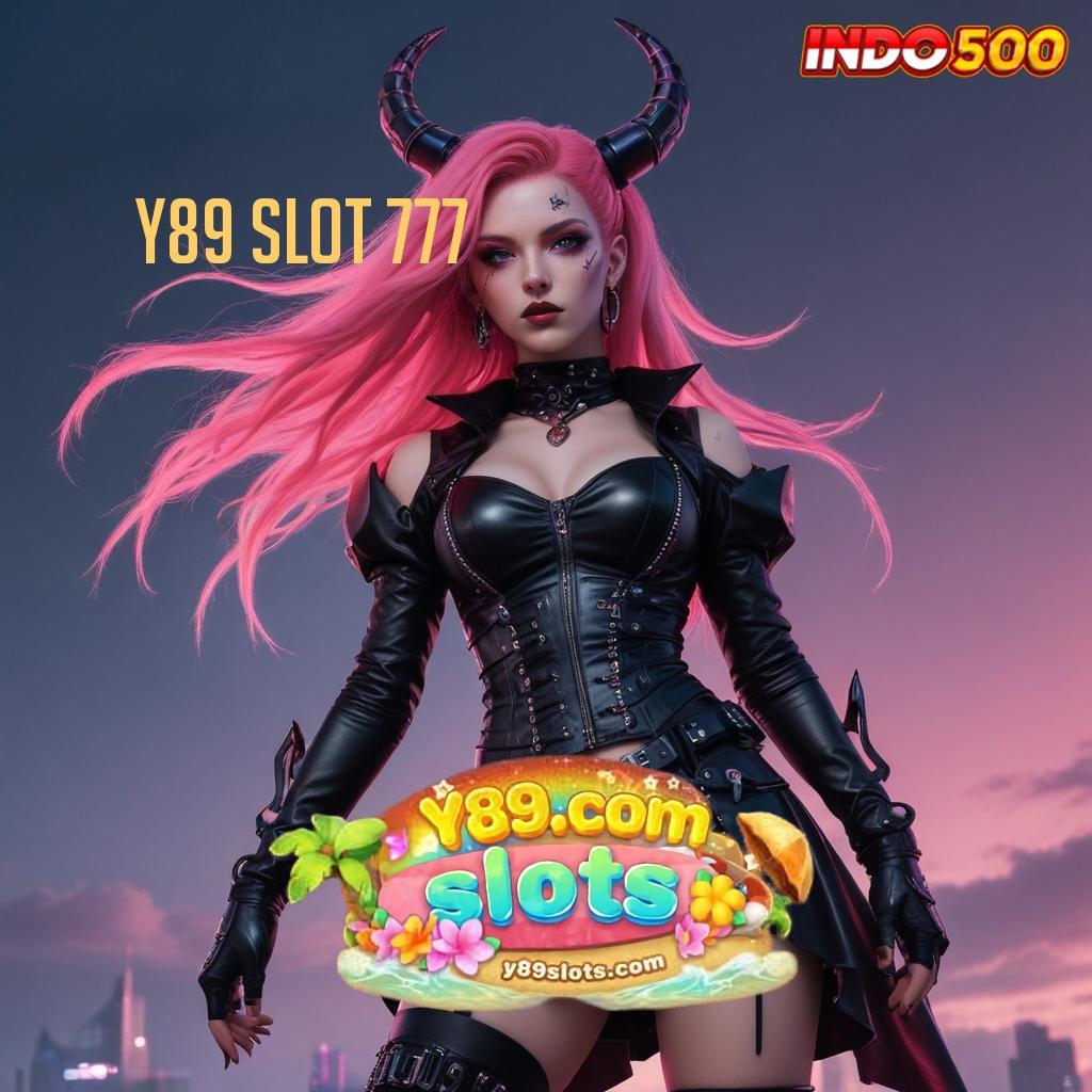 Y89 SLOT 777 ➿ Unduh Slot Gacor Dengan Login Yang Efisien