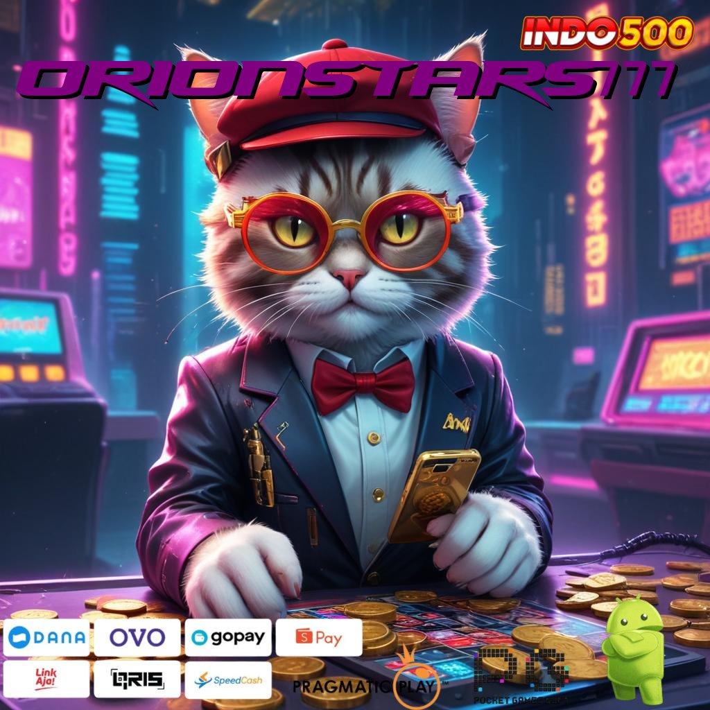 ORIONSTARS777 Cheat Slot Versi 144 Untung Gampang Tanpa Ribet