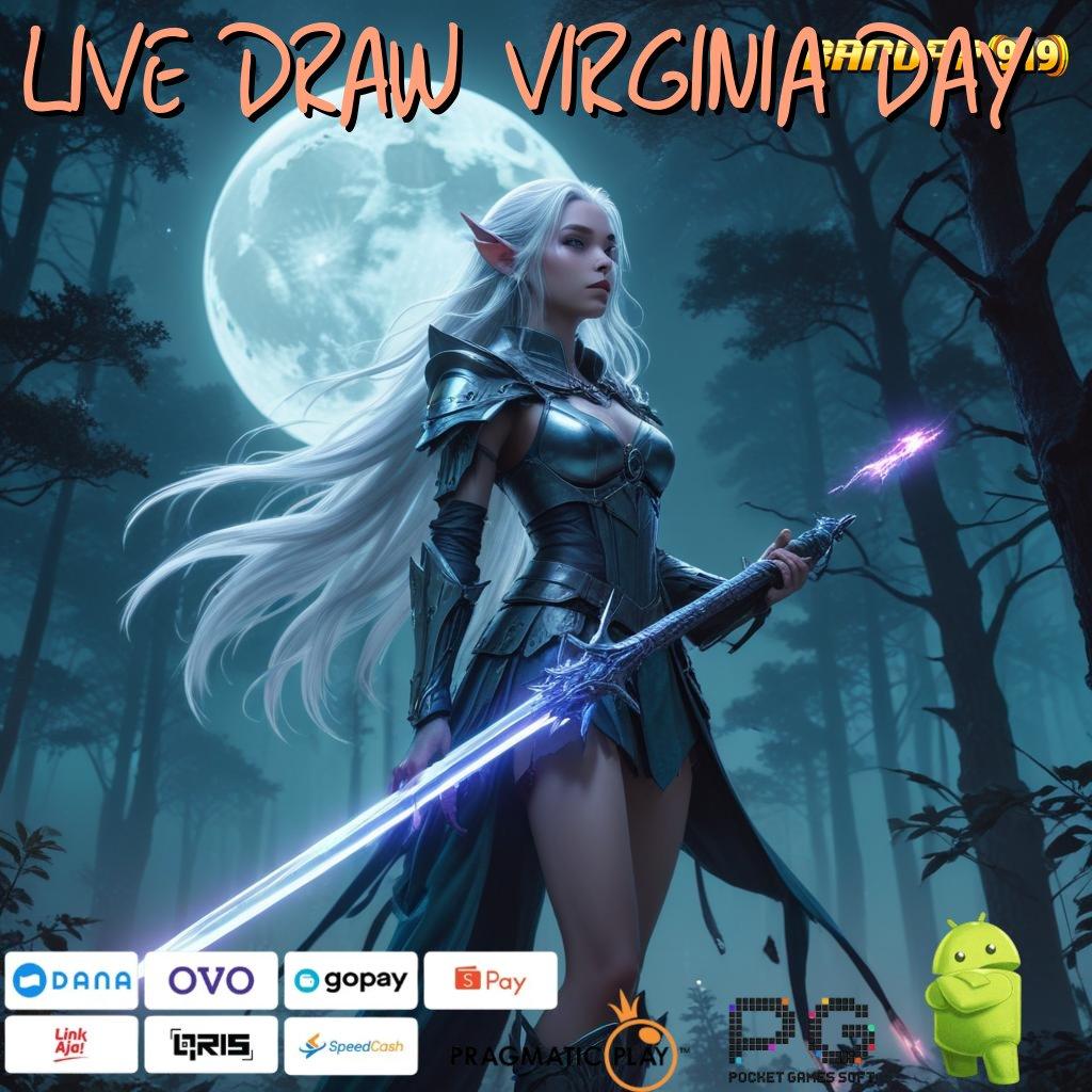 LIVE DRAW VIRGINIA DAY @ Tampilan Eksklusif Mesin Sultan Menguntungkan