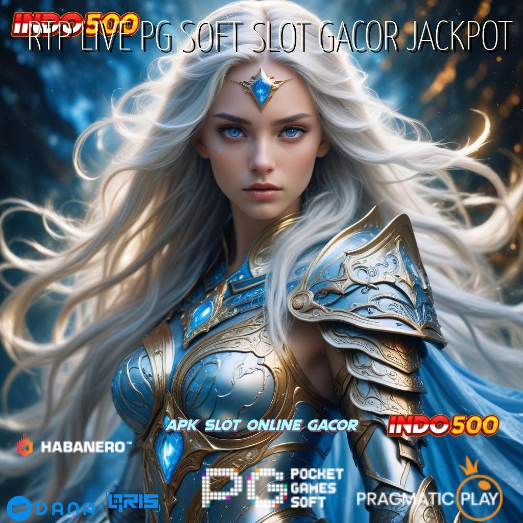 RTP LIVE PG SOFT SLOT GACOR JACKPOT # pilihan nomor satu terbaik