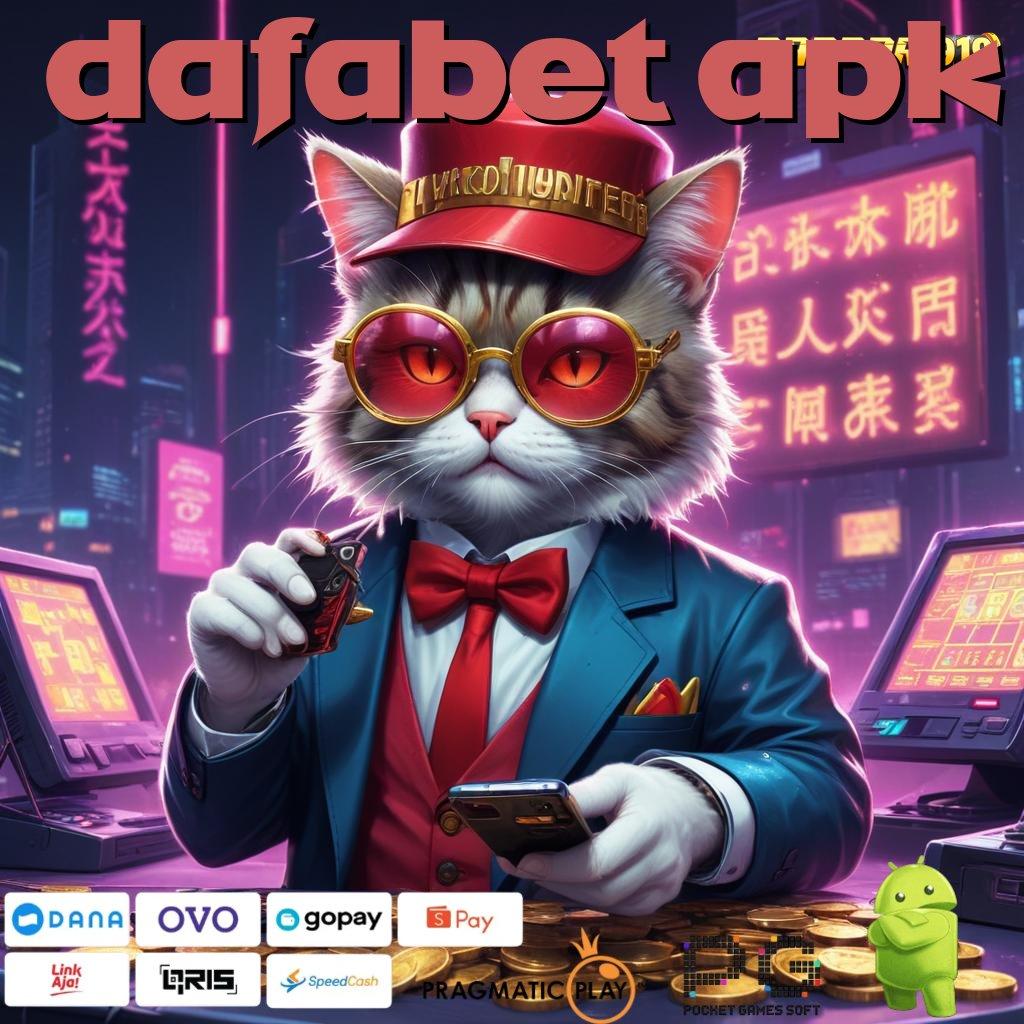 DAFABET APK @ interface basis kerja tempat kerja pelat sarana operasional