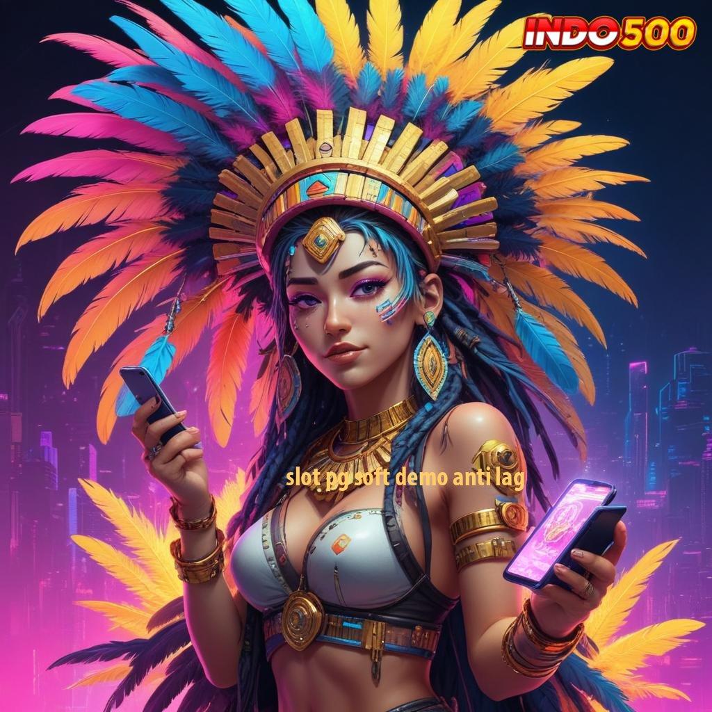 SLOT PG SOFT DEMO ANTI LAG ✧ Amandemen Dahsyat Download Slot Gacor 777 Apk untuk Android & iOS