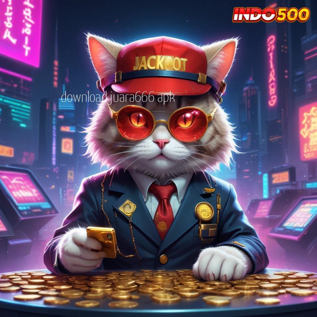 DOWNLOAD JUARA666 APK ✔ Melimpah Layanan Bonus Transaksi Event