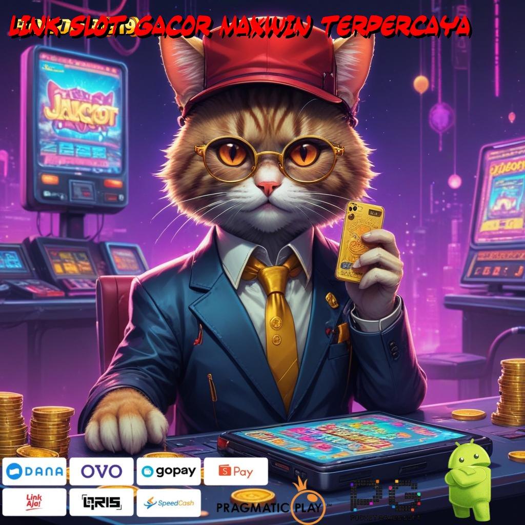 LINK SLOT GACOR MAXWIN TERPERCAYA > Download Apk Slot Gacor 777, Langsung Coba Versi Terbaik!