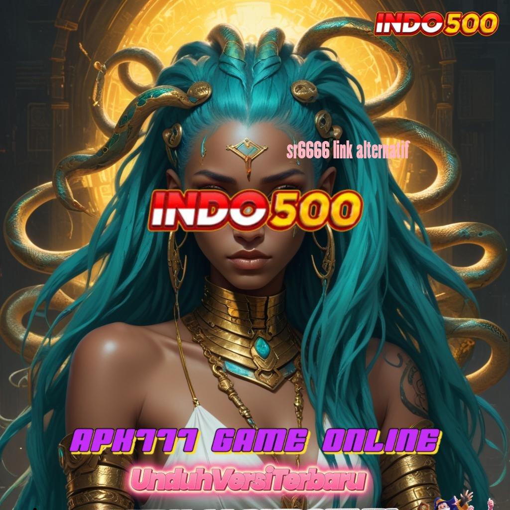 SR6666 LINK ALTERNATIF 🧡 Slot APK Terpercaya Download Sekarang