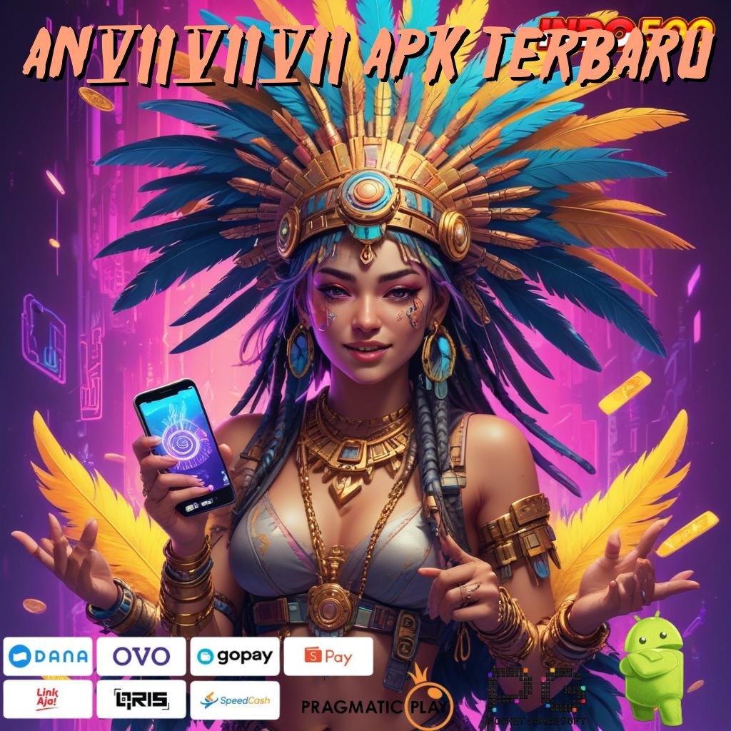 AN777 APK TERBARU Versi Baru Spin Jackpot Cepat