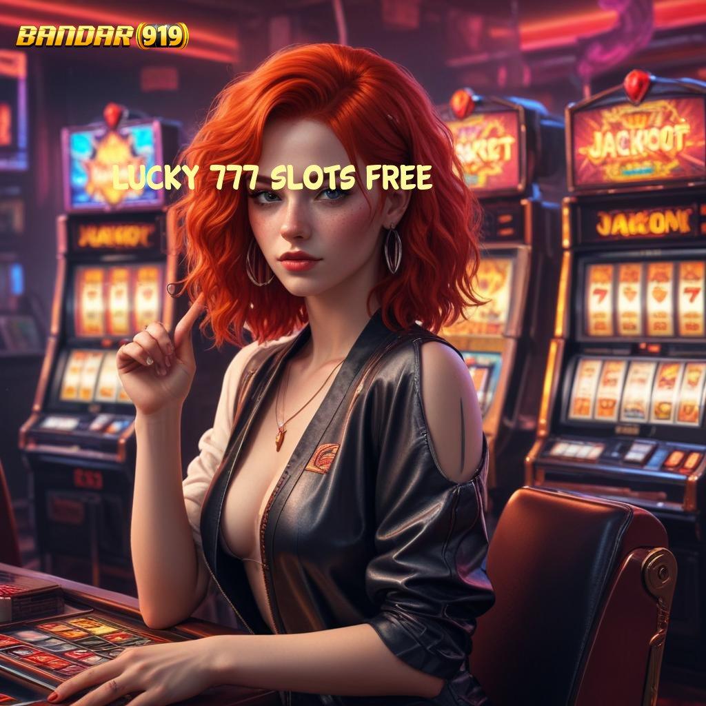 LUCKY 777 SLOTS FREE ♒ download aplikasi android