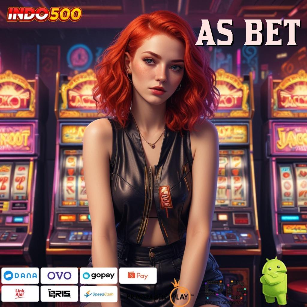 AS BET Spesial Prioritas Baru Setoran Dana Recehan