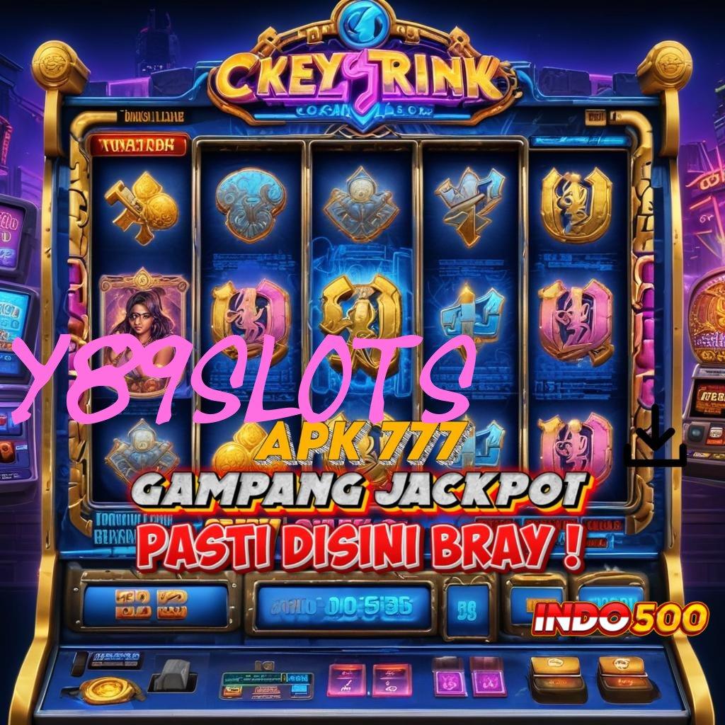 Y89SLOTS Langkah Tepat Menuju Untung Berlimpah