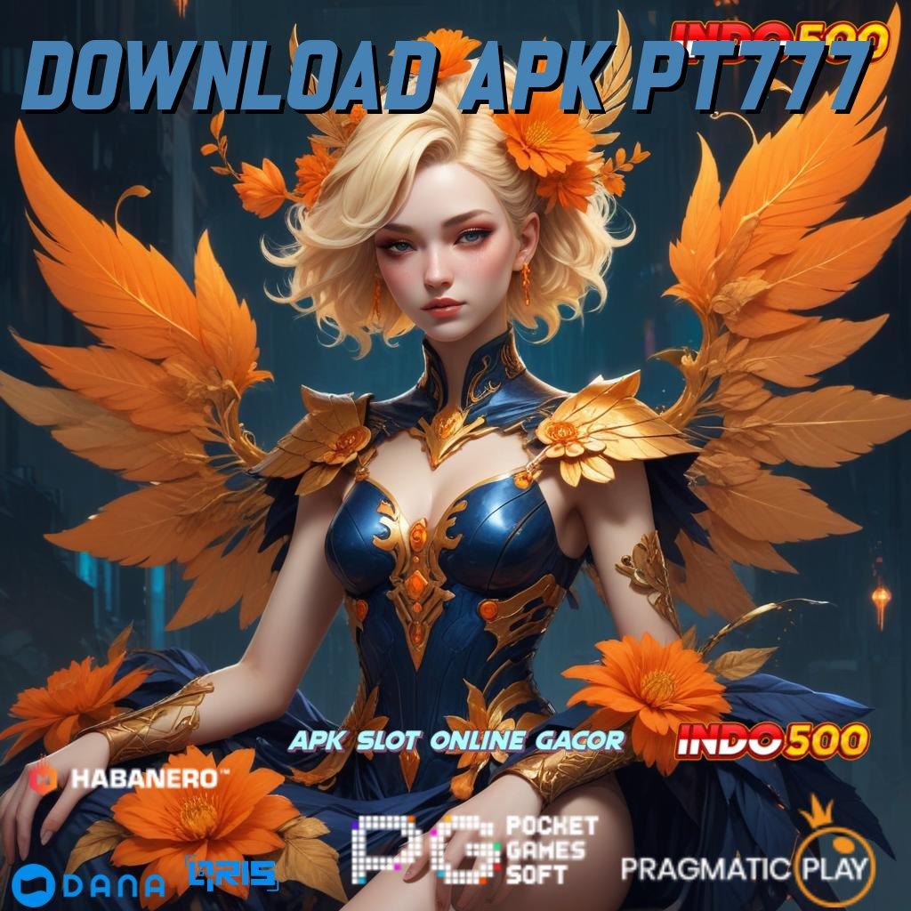 Download Apk Pt777