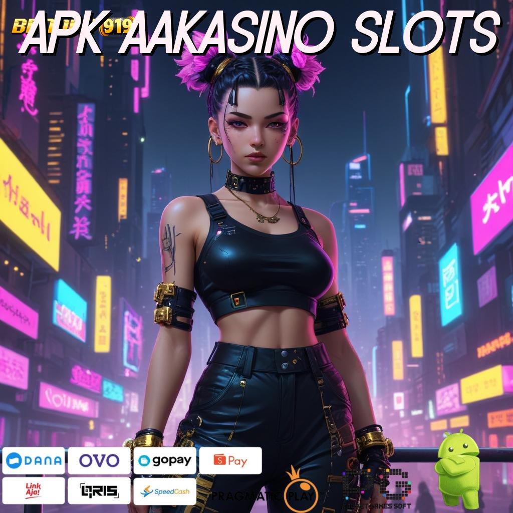 APK AAKASINO SLOTS : Koneksi RTP Stabil untuk Keberuntungan Pemain Baru