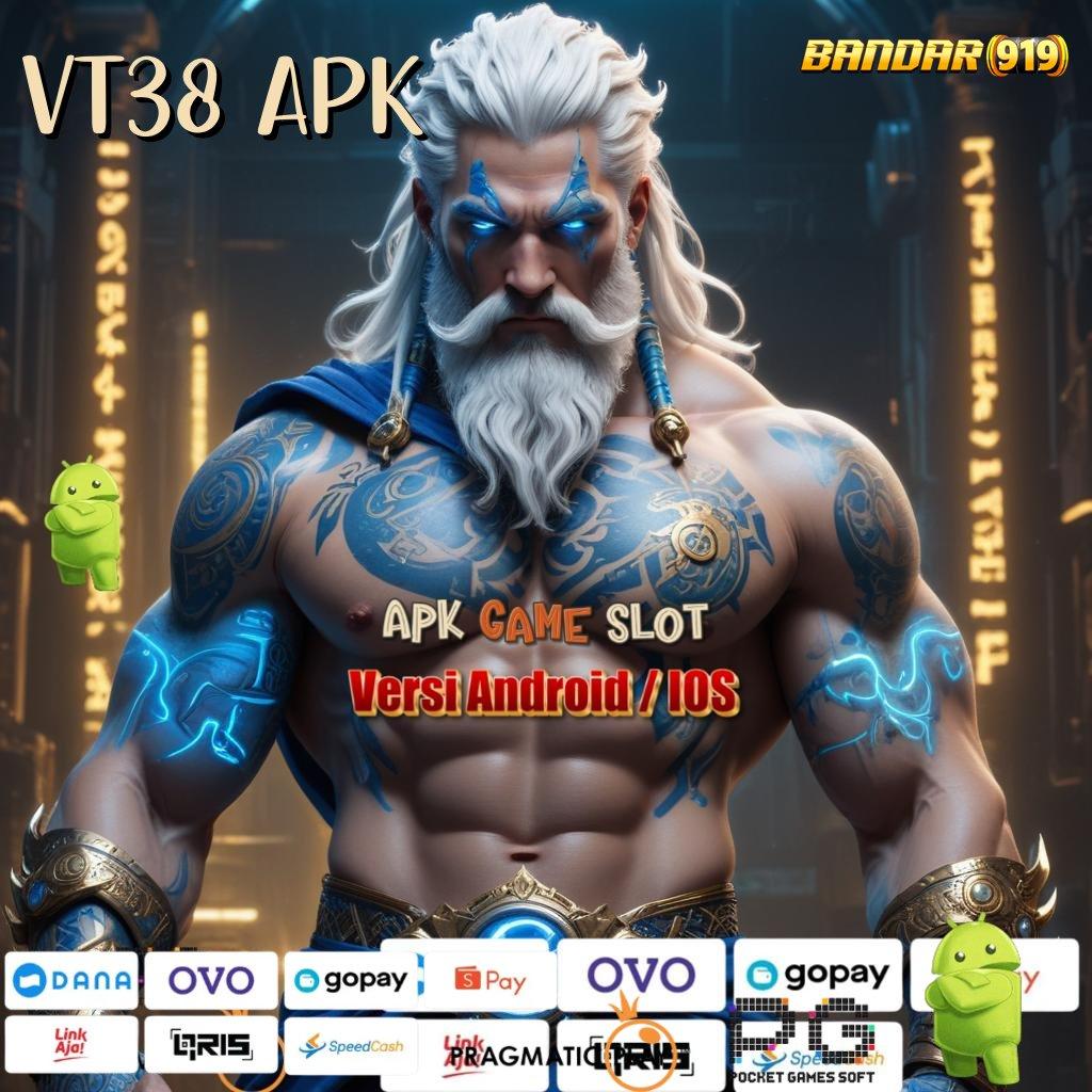 VT38 APK @ Terbaru Proses untuk Rezeki Adaptif