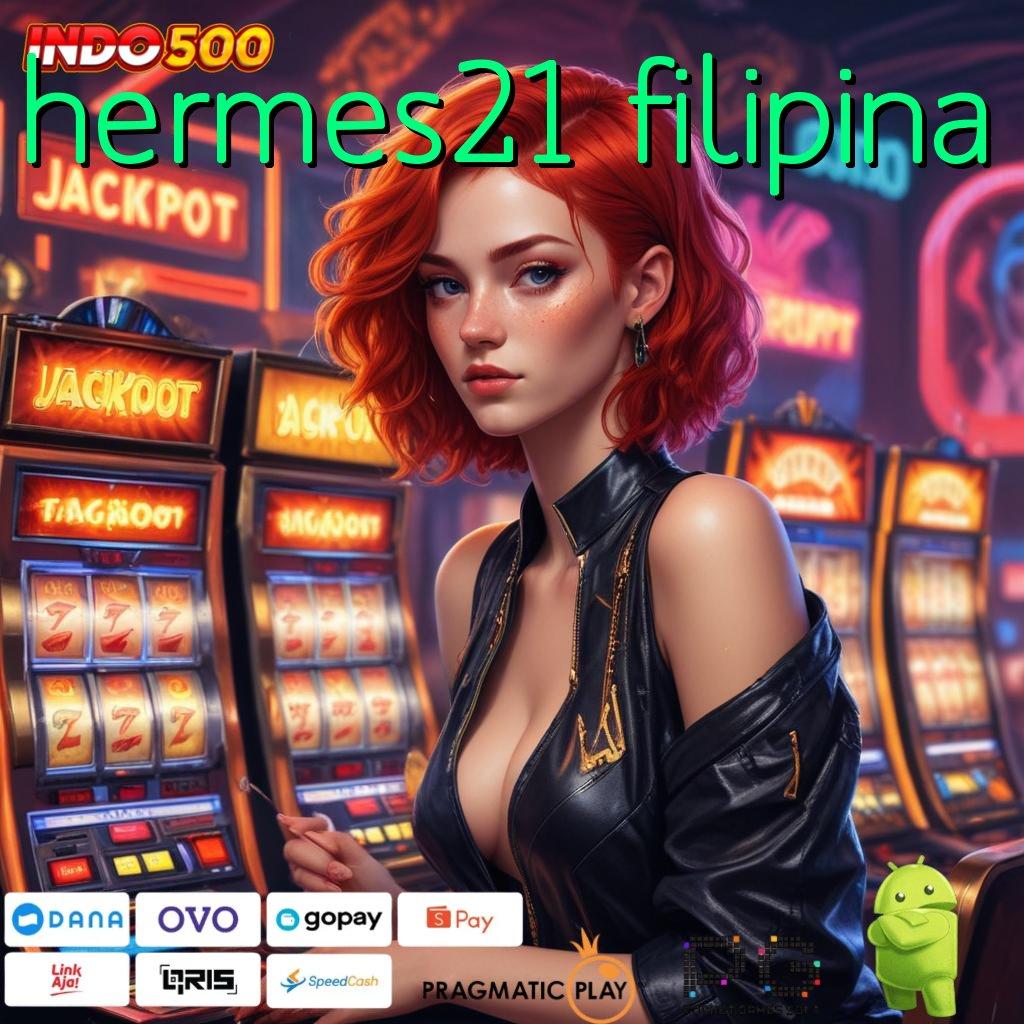 HERMES21 FILIPINA Aplikasi Spin Kaya Instan