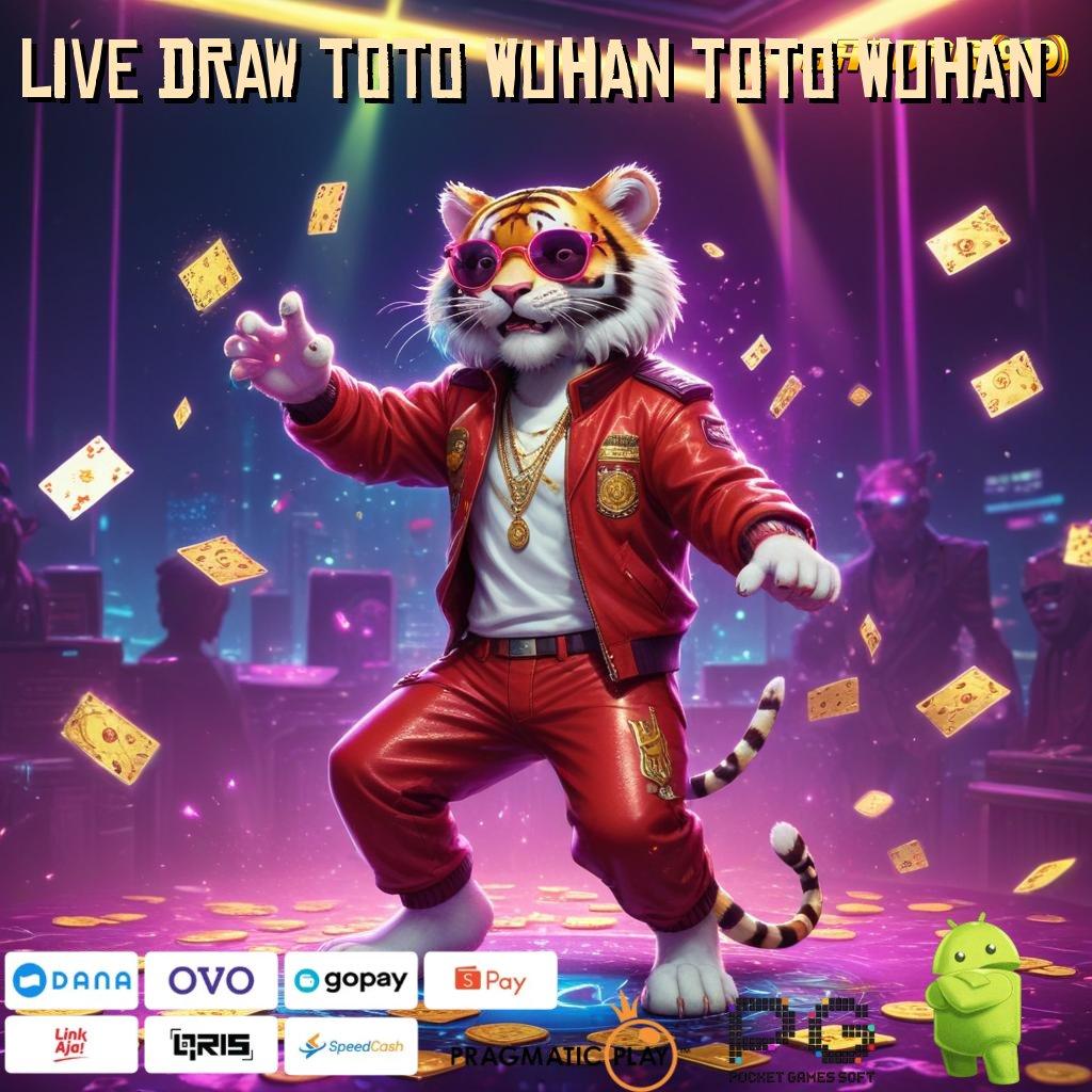 LIVE DRAW TOTO WUHAN TOTO WUHAN , Cepat Raih Keberuntungan Dengan Jalan Pintas