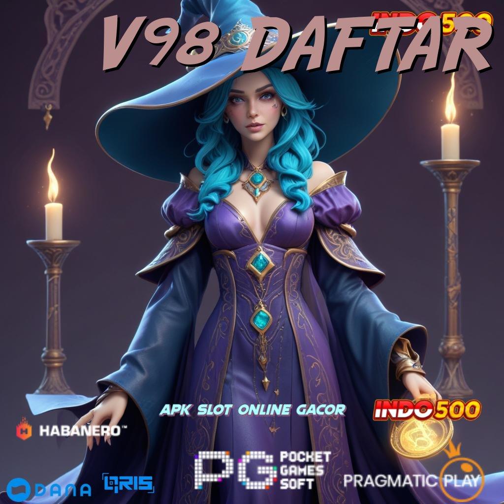 V98 DAFTAR → terjamin tanpa ragu investasi hijau begitu