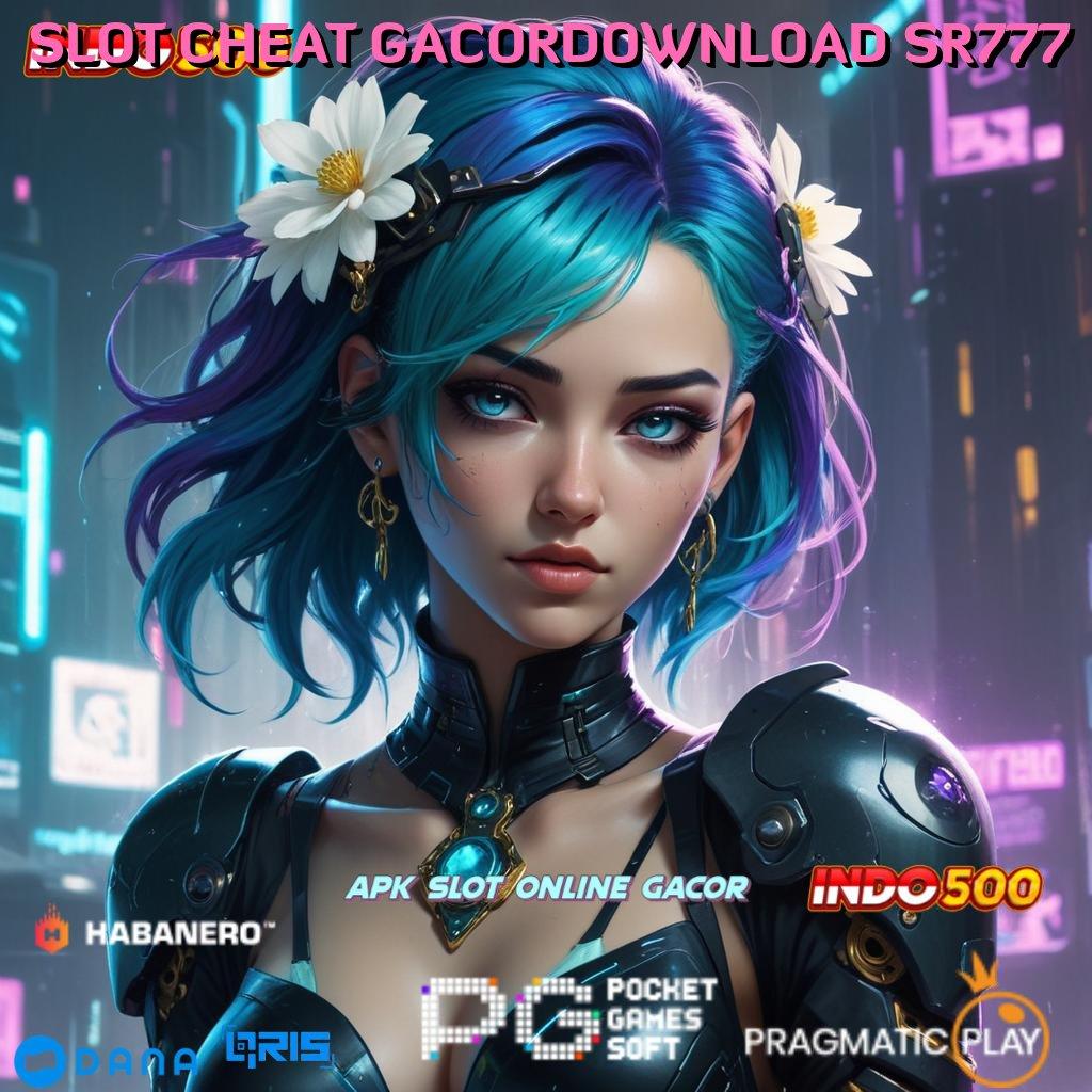 SLOT CHEAT GACORDOWNLOAD SR777 🥇 Menyuguhkan Untung Slot Baru Tanpa Ribet