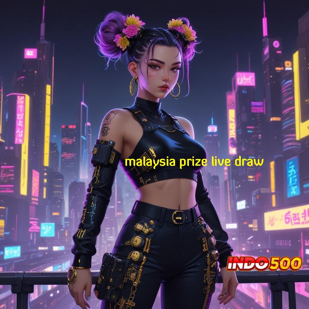 MALAYSIA PRIZE LIVE DRAW ➰ ratusan terkemuka versi baru pasti untung! peluang menang besar