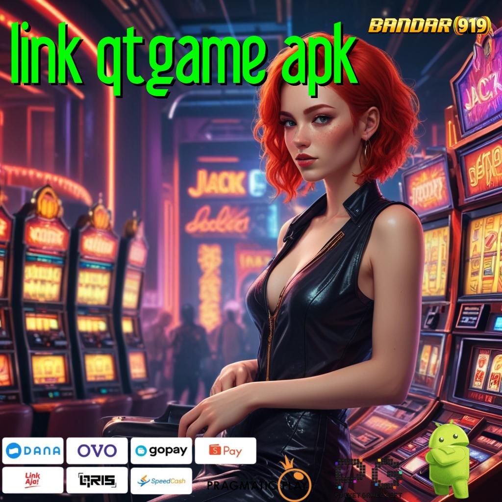 LINK QTGAME APK @ Jackpot Langsung WD Dengan Rasio Unggul