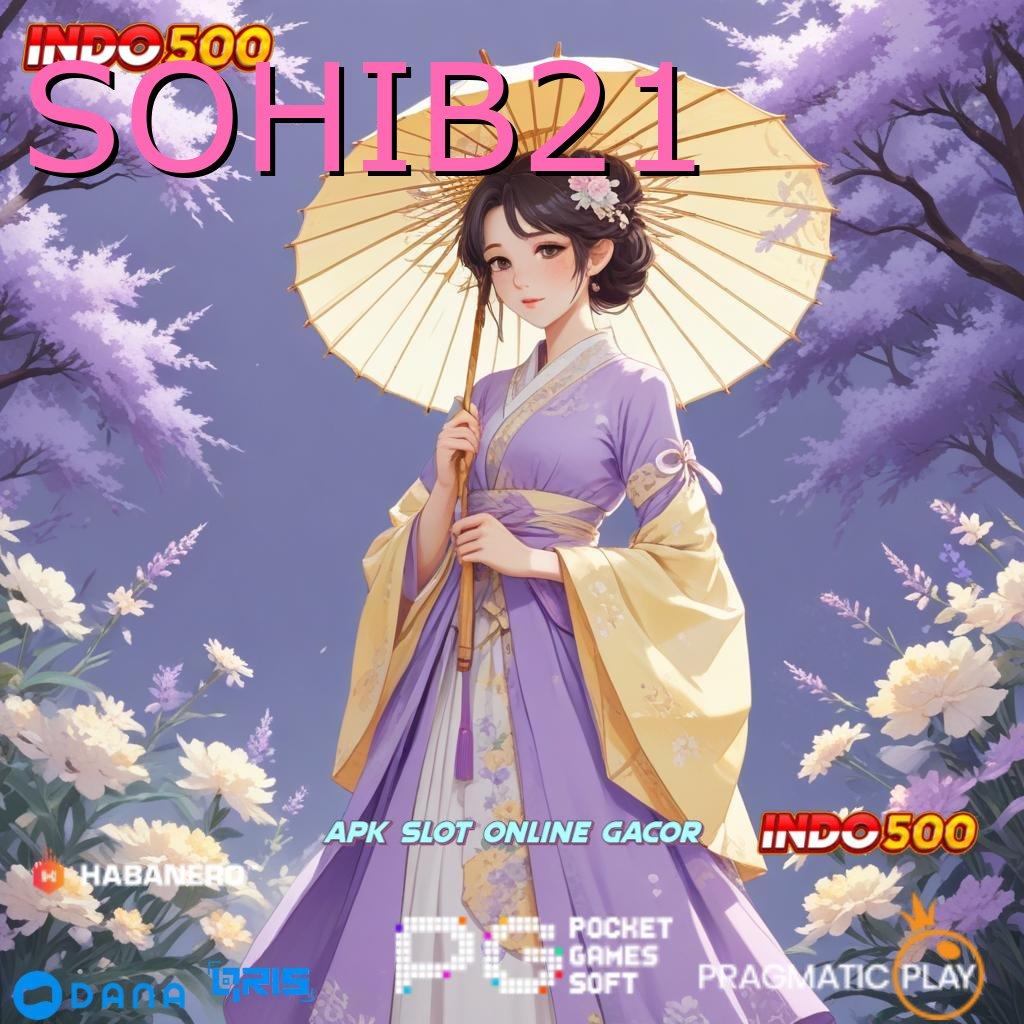 SOHIB21 🎮 Rate Kemenangan Puncak Slot Idr 777 APK 2025 yang Unik