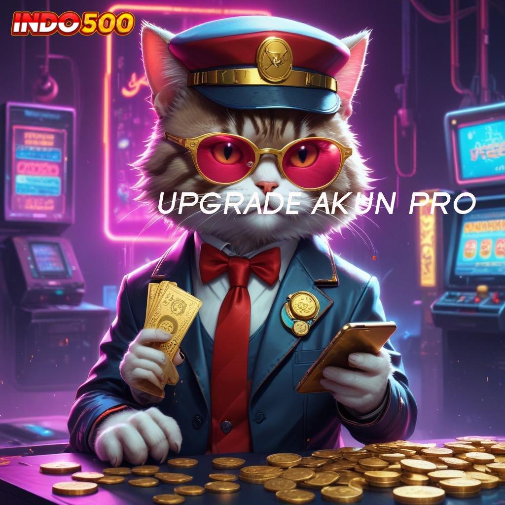 UPGRADE AKUN PRO Roda Kaya Jalan Jitu Untuk Menang