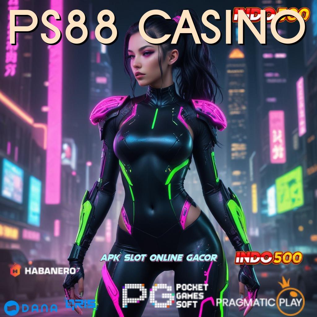 PS88 CASINO | gacor mulus pilihan terbaik teratas pertama