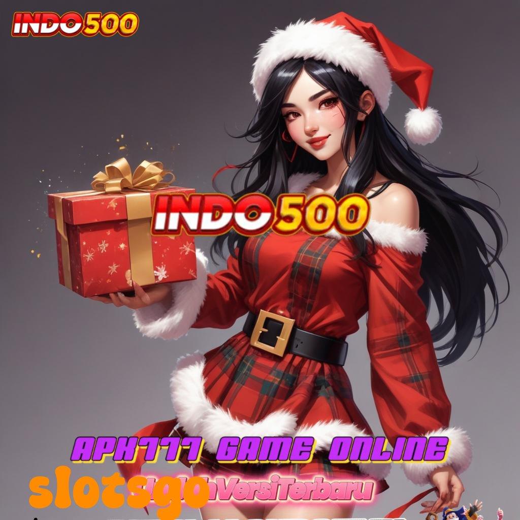 SLOTSGO ≫ Unduh APK Slot Untuk Keuntungan Instan Hari Ini