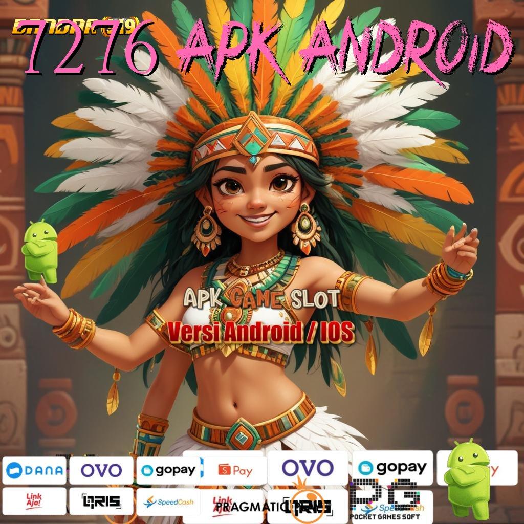 7276 APK ANDROID , Akun Rasakan Jalan Cepat Menuju Maxwin