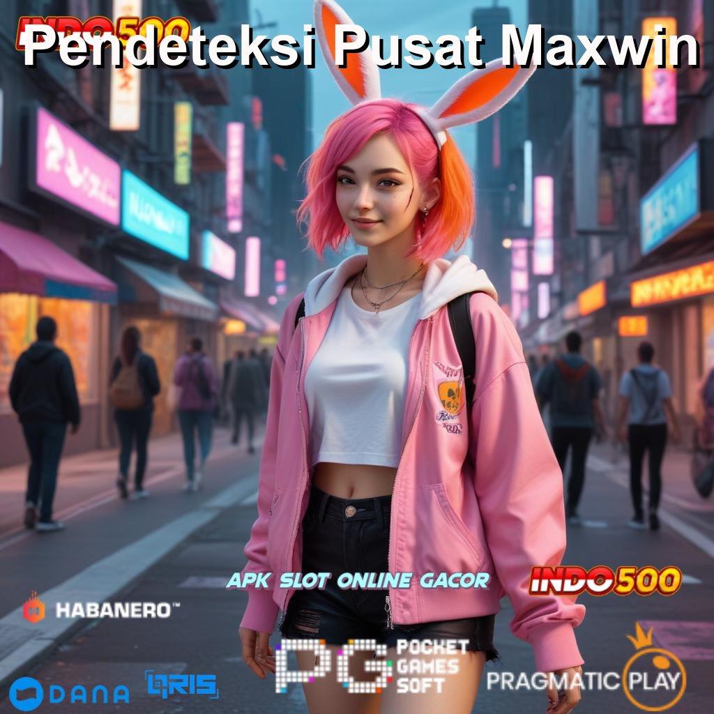 Pendeteksi Pusat Maxwin