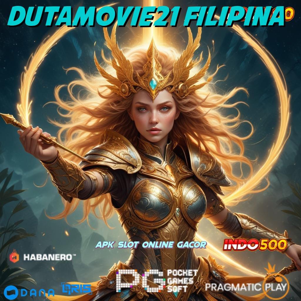 Dutamovie21 Filipina