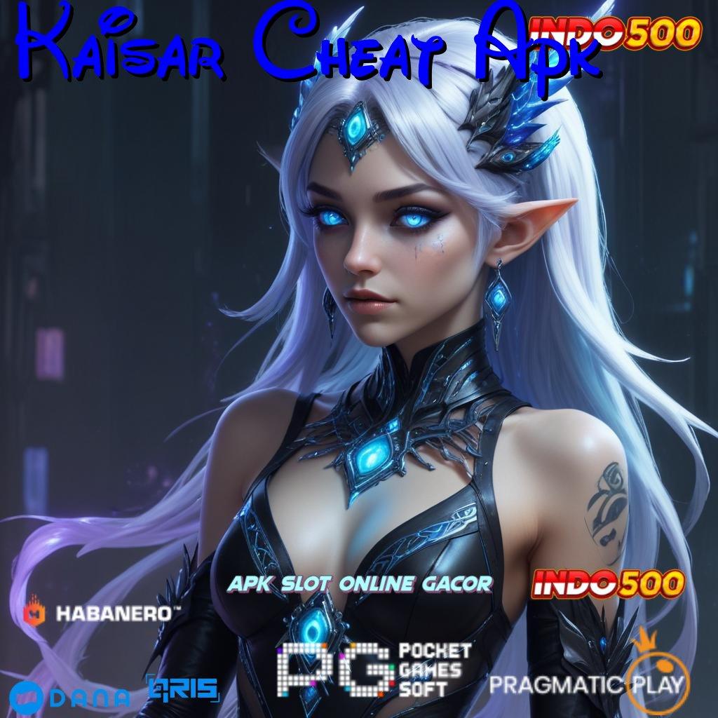 Kaisar Cheat Apk