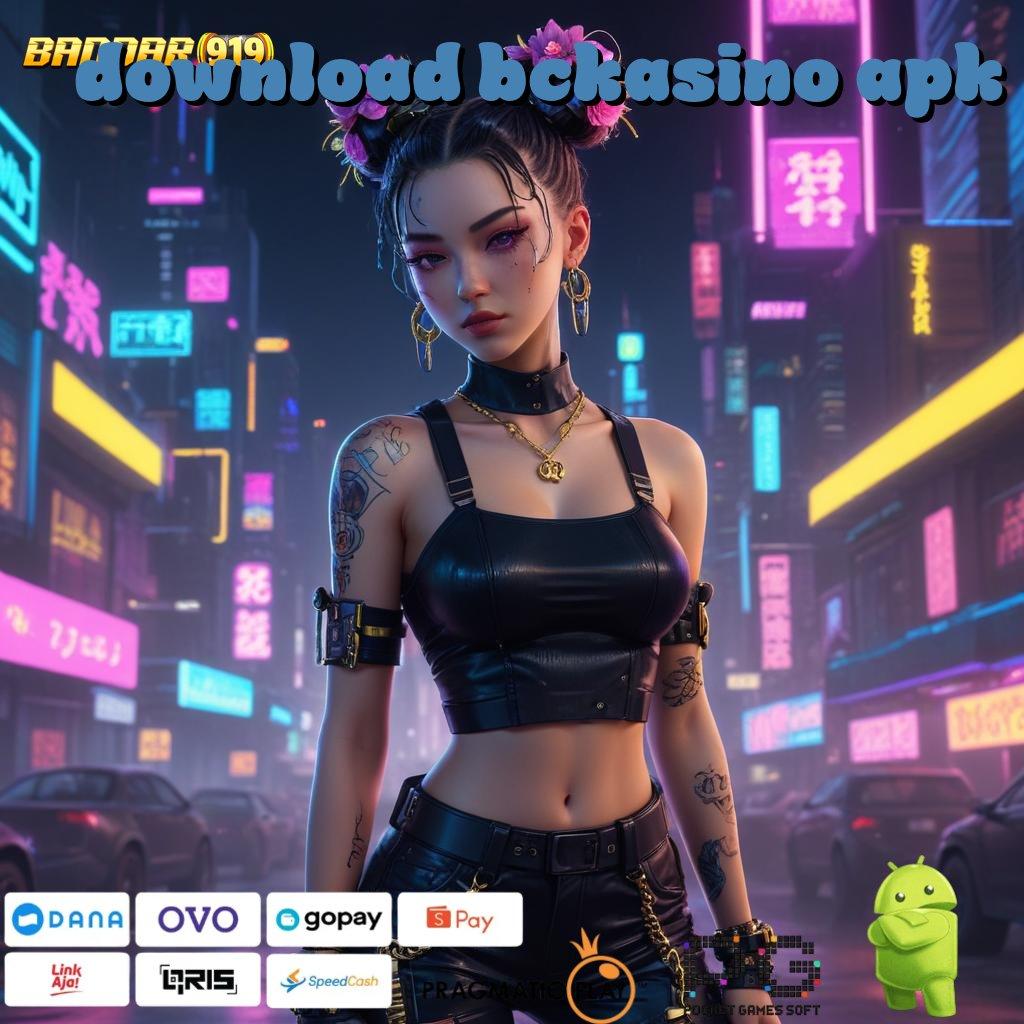 DOWNLOAD BCKASINO APK > Peluang Baru Saldo Otomatis Cepat