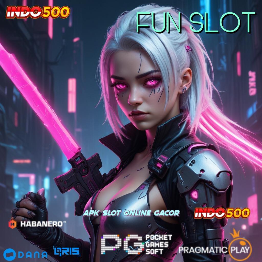 FUN SLOT ↪ Forum Untung Mesin Jackpot Langsung Kaya