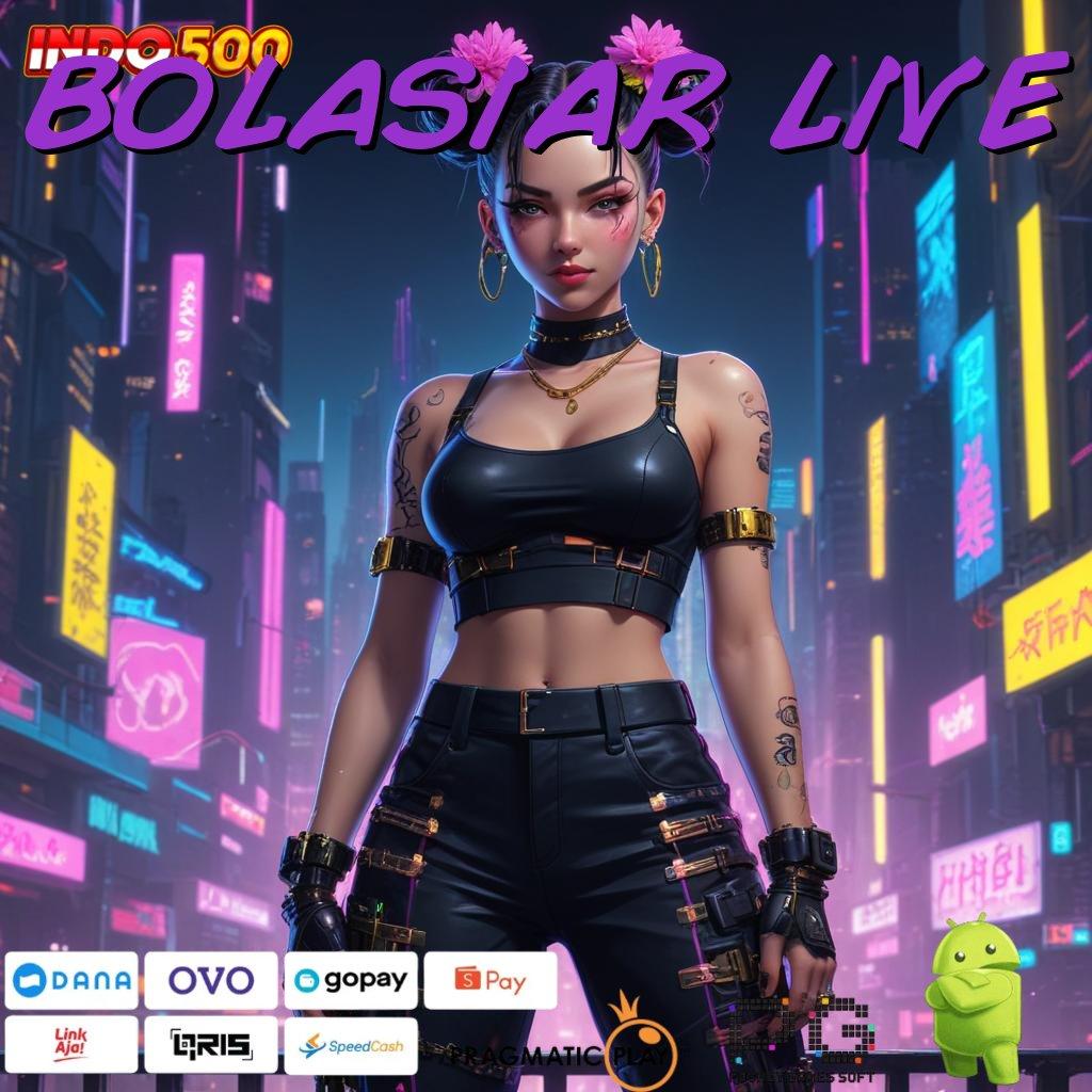 BOLASIAR LIVE Event Spesial Pola Dinamis Jalan Kaya Makin Praktis