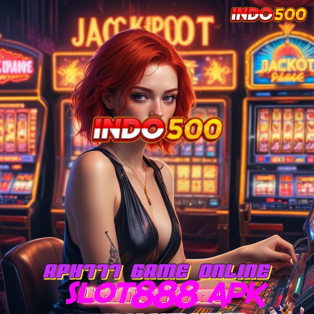 SLOT888 APK ➿ fleksibel main slot dengan keuntungan maksimal