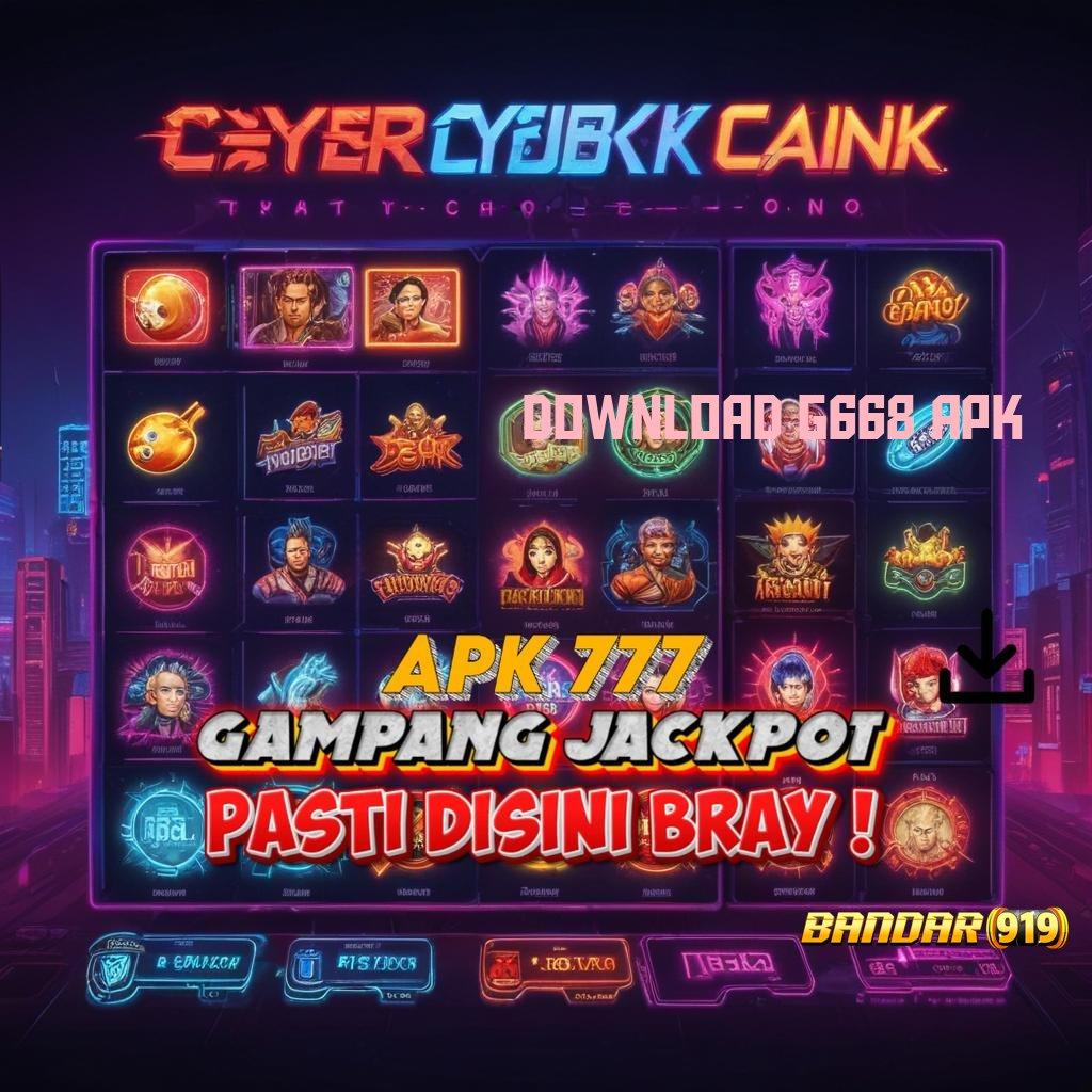 DOWNLOAD G668 APK ✔ penyedia produk yang bermanfaat