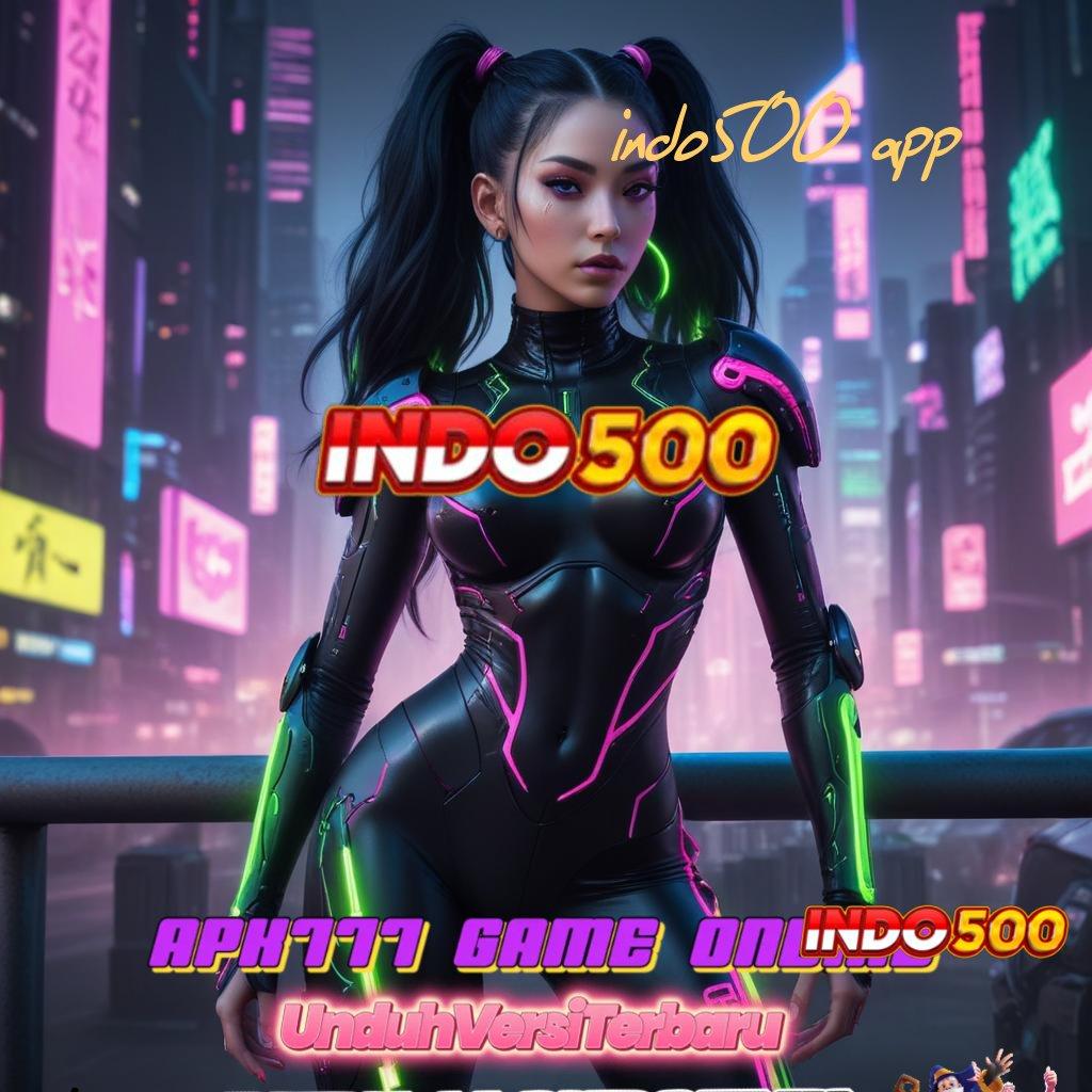 INDO500 APP 🐉 versi dinamis kerja populer versi