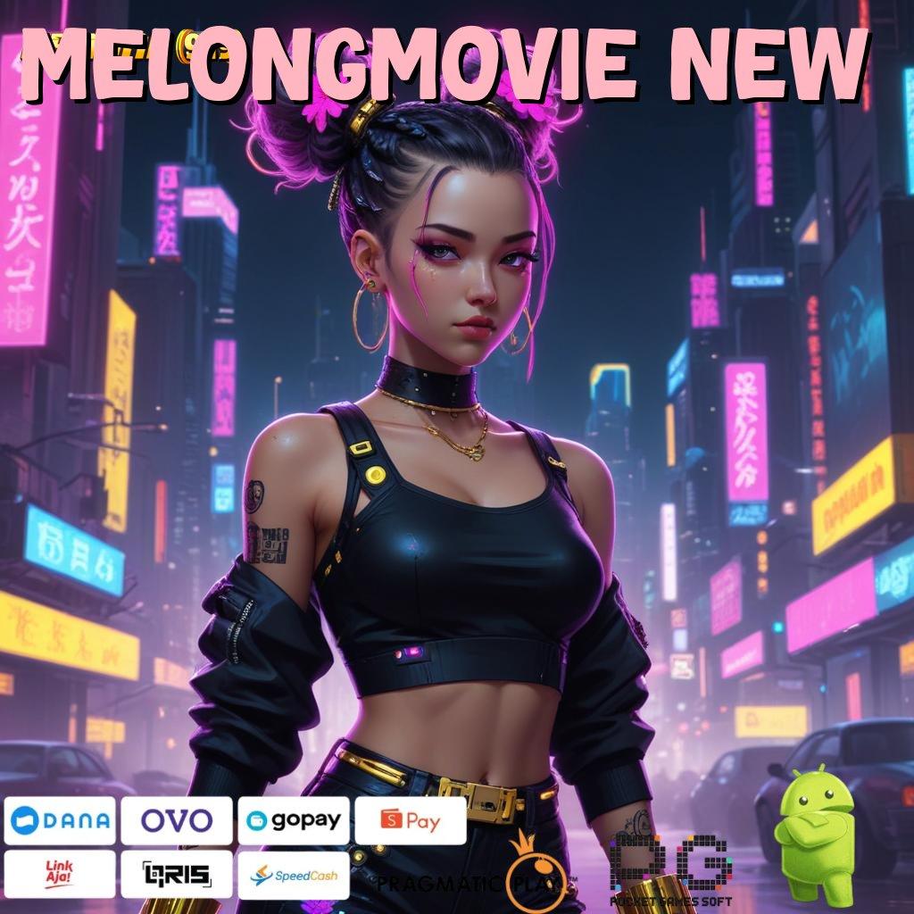 MELONGMOVIE NEW , Deposit Langsung Wd 25000 Apk Slot Gacor 777 (Versi New) Terbaru Android iOS