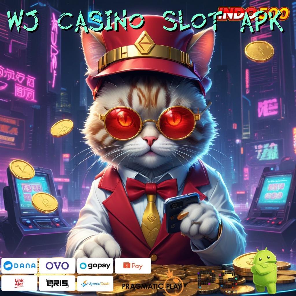 WJ CASINO SLOT APK Bebas dari Batasan Memulai Kemenangan Spektakuler teknologi fresh auto untung!