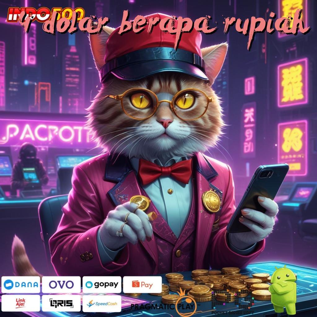 4 DOLAR BERAPA RUPIAH Gacor Terus Apk Slot Gacor 777 Versi Terbaru Unduh Sekarang