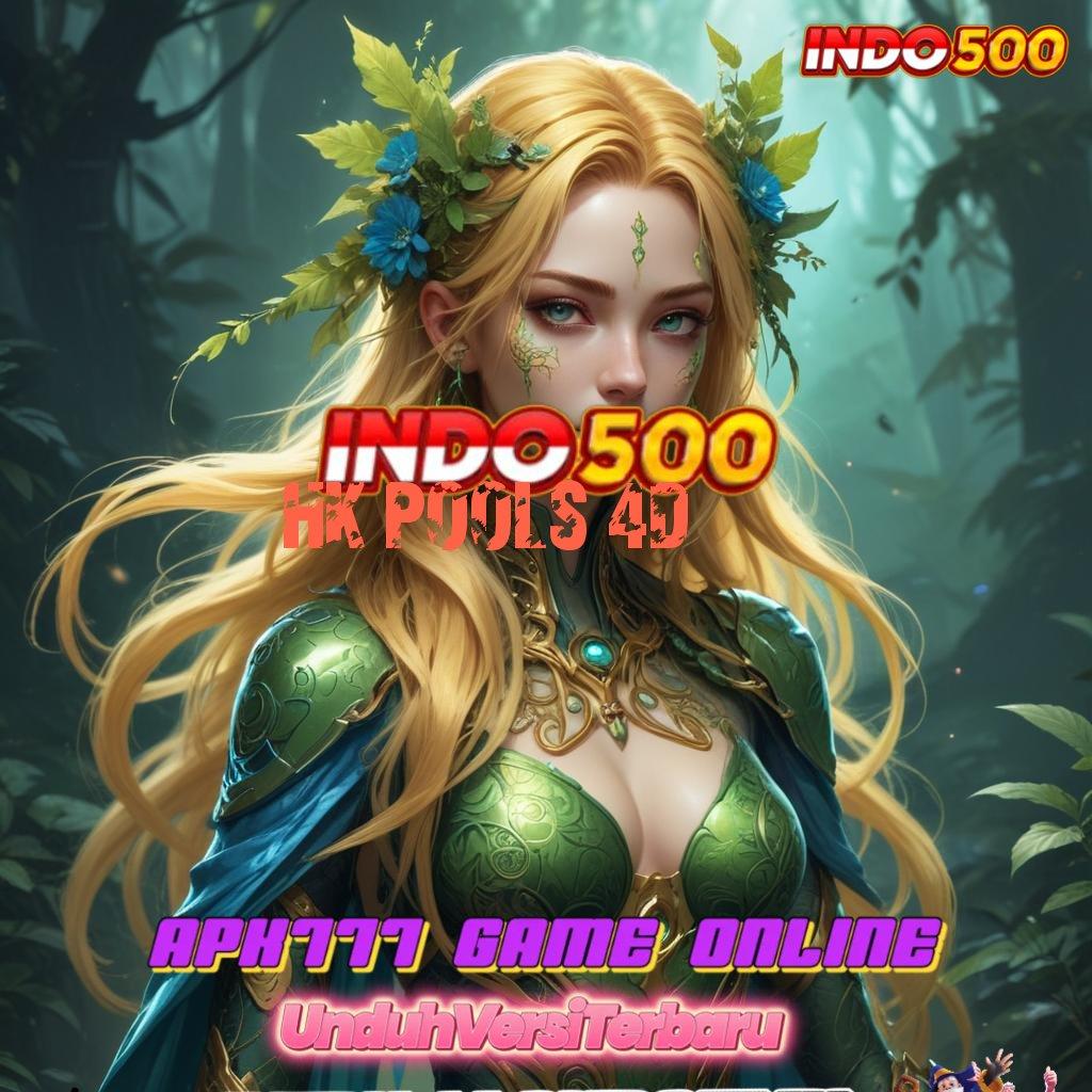 HK POOLS 4D ➜ Unduh APK Slot Dengan Jackpot Harian