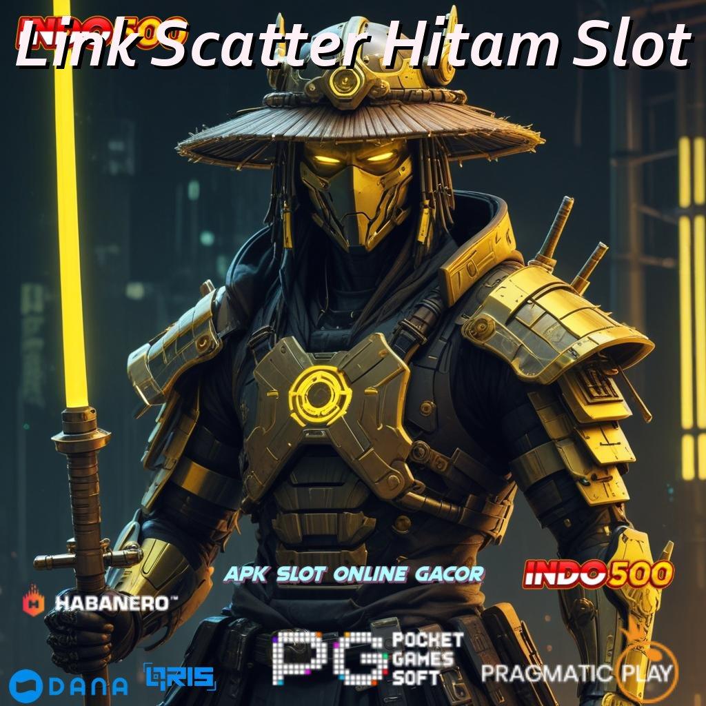 Link Scatter Hitam Slot