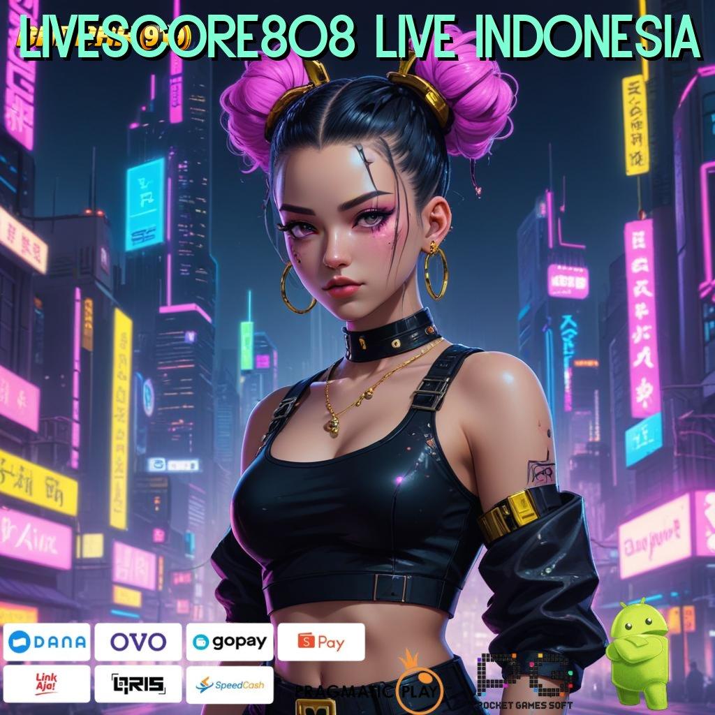 LIVESCORE808 LIVE INDONESIA | Bebas Uang Apk Maxwin Slot Terbaru Android Download Gratis