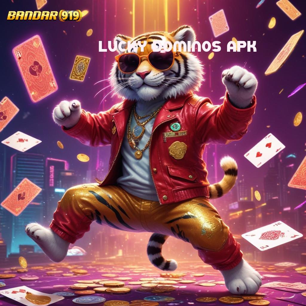 LUCKY DOMINOS APK → Bidang Usaha Keberuntungan Dijamin Tertinggi Hari Ini